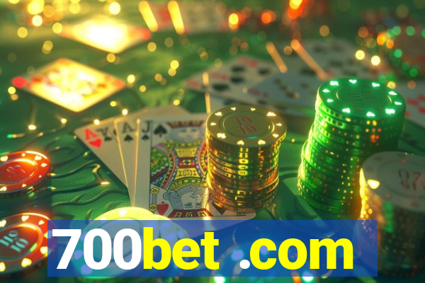 700bet .com